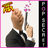 Classic the Fist - Pop Secret