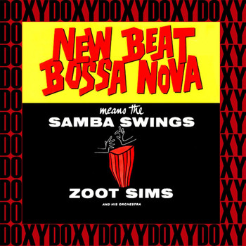 Zoot Sims - New Beat Bossa Nova Vol. 1 (Expanded, Remastered Version) (Doxy Collection)