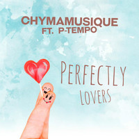Chymamusique - Perfectly Lovers