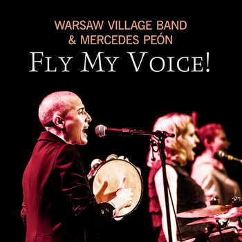 Warsaw Village Band - Fly My Voice!