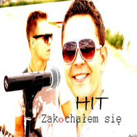 Hit - Zakochałem Się