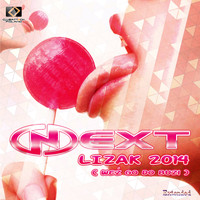 Next - Lizak 2014 (Weź_Go do Buzi)