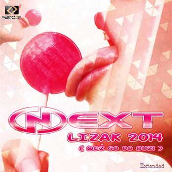 Next - Lizak 2014 (Weź_Go do Buzi)
