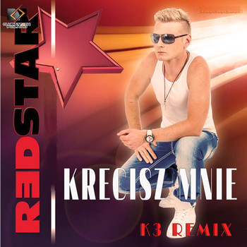 Red Star - Kręcisz Mnie