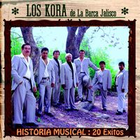 Los Kora - Historia Musical "20 Exitos"