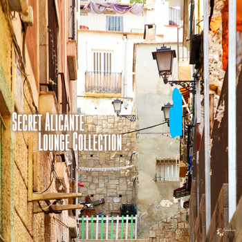 Various Artists - Secret Alicante Lounge Collection
