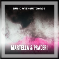 Martella & Praderi - Music Without Words