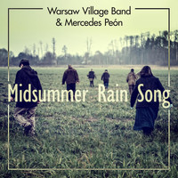 Warsaw Village Band - Midsummer Rain Song