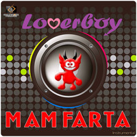 Loverboy - Mam Farta