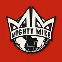 Mighty Mike - The King of Pop (Explicit)