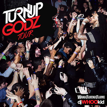 Waka Flocka Flame - The Turn Up Godz Tour (Explicit)