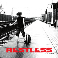 Restless - Good Things (Explicit)