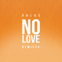 Volac - No Love (Remixes)