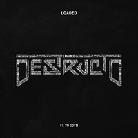 Destructo - Loaded (feat. Yo Gotti) (Explicit)