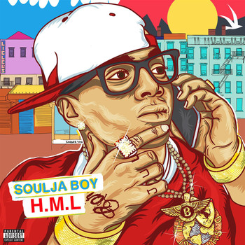 Soulja Boy - HML (Explicit)