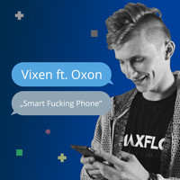 Vixen - Smart Fucking Phone (Explicit)