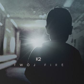 K2 - Twój Fire