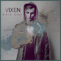 Vixen - Dwie Siły (Explicit)