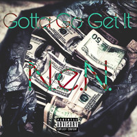 N.E.N. - Gotta Go Get It (Explicit)