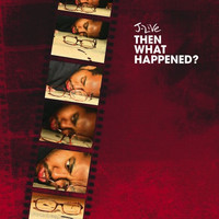 J-Live - Then What Happened (Explicit)