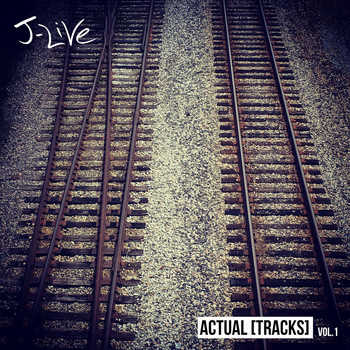 J-Live - Actual [Tracks], Vol. 1