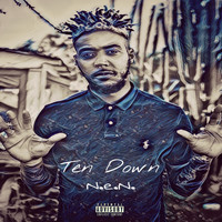 N.E.N. - Ten Down (Explicit)