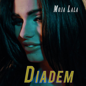 Diadem - Moja Lala