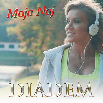 Diadem - Moja Naj