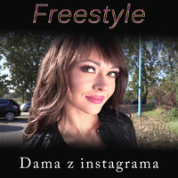 Freestyle - Dama z Instagrama