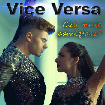Vice Versa - Czy Mnie Pamiętasz