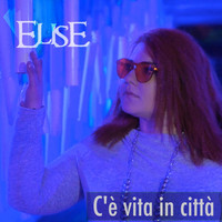 Elise - C'è vita in città