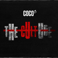 Coco - The Culture (Explicit)