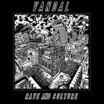 Vandal - Rave and Culture