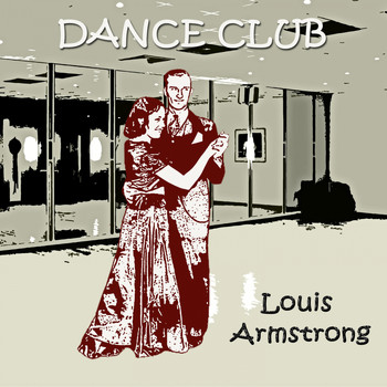 Louis Armstrong - Dance Club