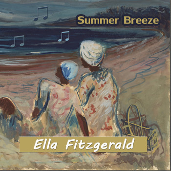 Ella Fitzgerald - Summer Breeze