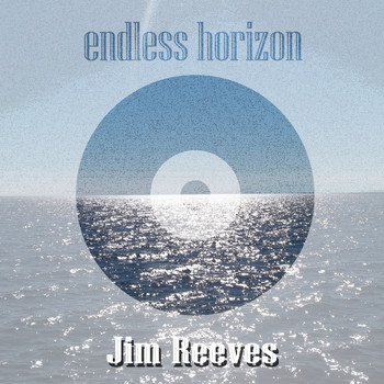 Jim Reeves - Endless Horizon