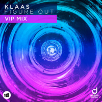 Klaas - Figure Out (VIP Mix)