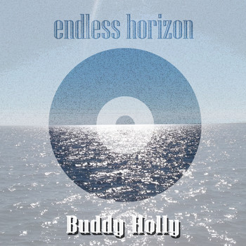Buddy Holly - Endless Horizon