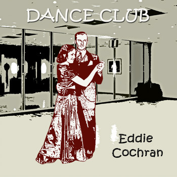 Eddie Cochran - Dance Club
