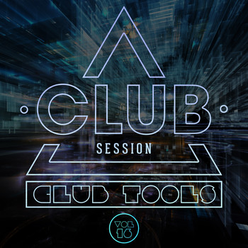 Various Artists - Club Session pres. Club Tools, Vol. 16