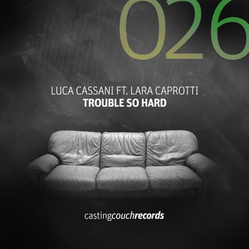 Luca Cassani - Trouble so Hard