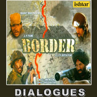 Anu Malik - Border (Dialogues)