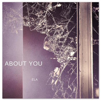 Ela - About You