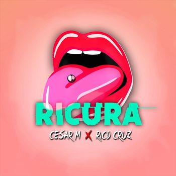 Cesar M - Ricura (Explicit)