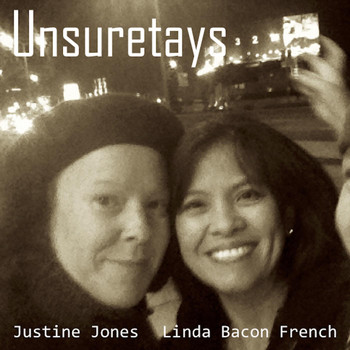 Justine Jones & Linda Bacon French - Unsuretays