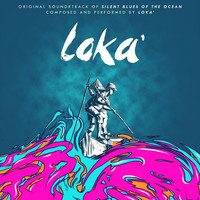 Loka` - Silent Blues Of The Ocean (Original Soundtrack)