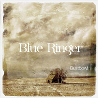 Blue Ringer - Dustbowl