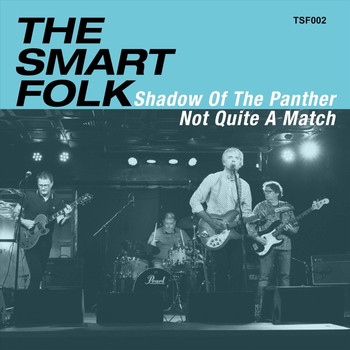 The Smart Folk - Shadow of the Panther / Not Quite a Match