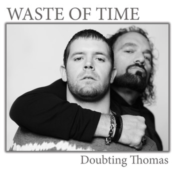 Doubting Thomas - Waste of Time