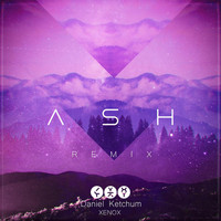 Daniel Ketchum - Ash (Remix)